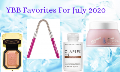 YBB Favorites For July 2020 | Your Brand Of Beauty